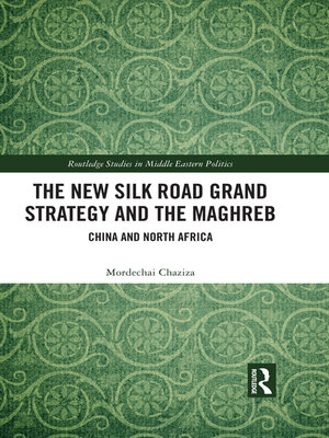cover image of The New Silk Road Grand Strategy and the Maghreb